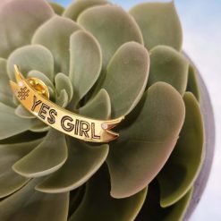 '#Yes Girl' Pin Badge